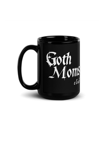Goth Moms Club Mug