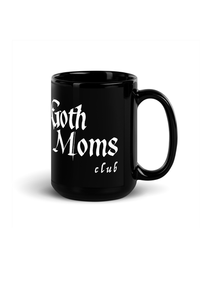 Goth Moms Club Mug