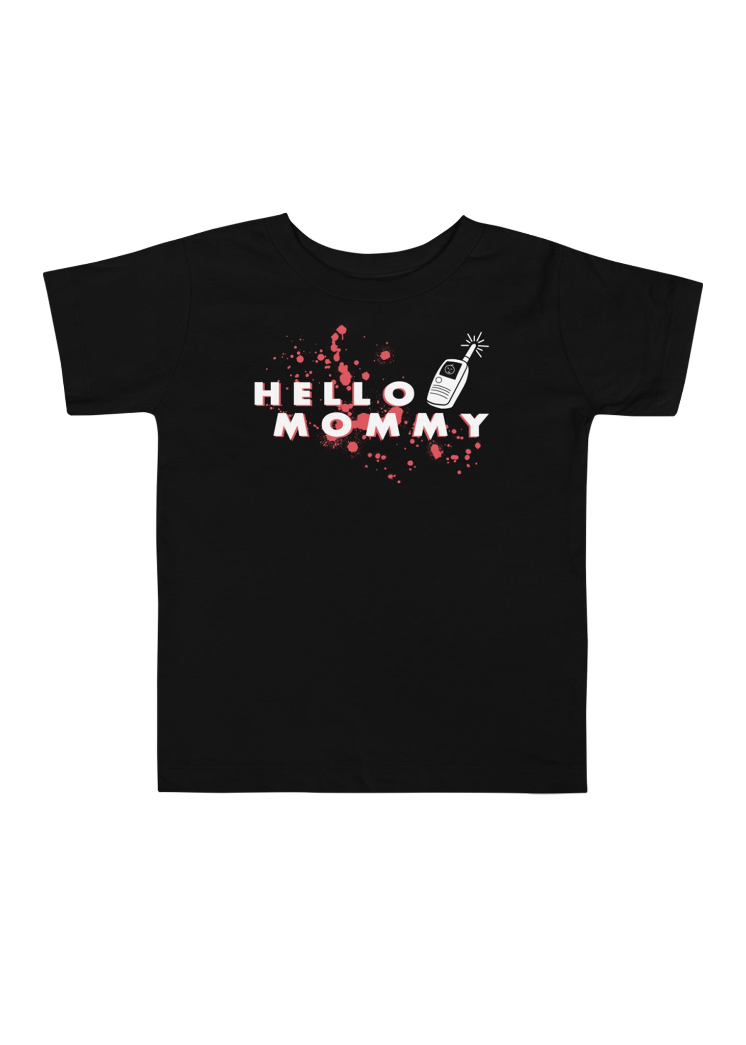 Toddler Hello Mommy T-Shirt